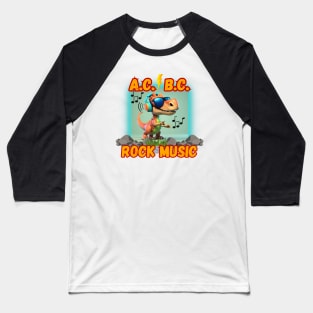 Funny dinosaur jammin to AC/BC rock music Baseball T-Shirt